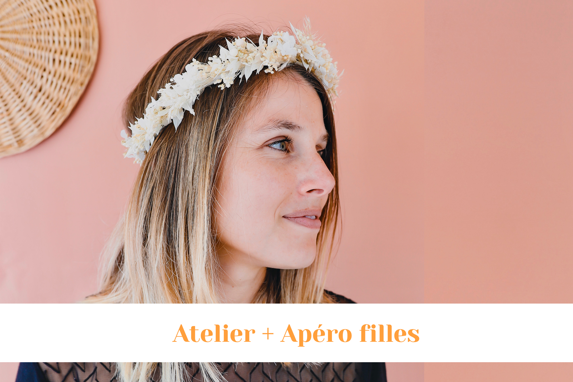 Apéro filles et atelier couronne de fleurs aix en provence